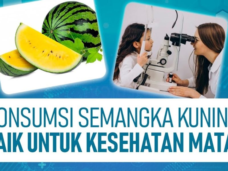 Khasiat Semangka Kuning: Buah Segar Untuk Kesehatan Mata